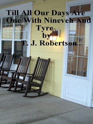 cover image of Till All Our Days Are One With Nineveh and Tyre